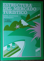 Estructura Del Mercado Turístico - Montejano - Sintesis Editorial,2001 - R - Other