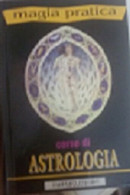 Corso Di Astrologia - Angelo Lavagnini - Fratelli Melita , 1992 - C - Science Fiction Et Fantaisie
