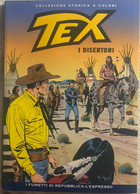 Tex 74 - I Disertori Di Gianluigi Bonelli,  2008,  Sergio Bonelli - Sammlungen