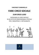 Fare Circo Sociale	 Di Vincenzo Tumminello,  2020,  Youcanprint - Médecine, Psychologie
