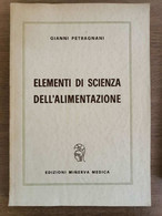 Elementi Di Scienza Dell'alimentazione - G. Petragnani - Minerva - 1963 - AR - Medicina, Biologia, Chimica