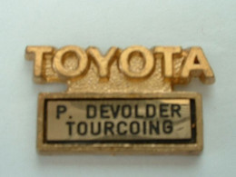 PIN'S TOYOTA - P; DEVOLDER - TOURCOING - Toyota
