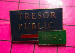 1817 Pin's Pins / Beau Et Rare / THEME : ADMINISTRATIONS / BIENVENUE CHEZ LES CH'TIS REVENUS ! TRESOR PUBLIC NORD - Administrations