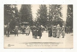 Cp, Sports , Chasse à Courre  En Forêt D'ORLEANS ,45, La SAINT HUBERT , équipage Du Prince De La TOUR D'AUVERGNE.... - Hunting