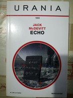 Urania Echo	 Di Jack Mcdevitt,  2010,  Mondadori -F - Fantascienza E Fantasia