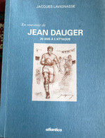 En Souvenir De " JEAN DAUGE " 20 Ans à L'ATTAQUE Par Jacques LAVIGNASSE - Pays Basque