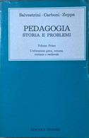 PEDAGOGIA: STORIA E PROBLEMI Vol.1 - SALVESTRINI (EDTRICE MASSIMO 1977) Ca - Medecine, Psychology