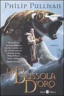 9788884518590 La Bussola D'oro. Queste Oscure Materie: 1  Philip Pullman - Fantascienza E Fantasia