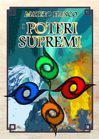 I Poteri Supremi	 Di Matteo Fianco,  2020,  Youcanprint - Sci-Fi & Fantasy