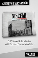 Niscemi Tra Cronaca E Storia Vol.1 Di Giuseppe D’Alessandro, 2020, Youcanprint - Geschichte, Philosophie, Geographie