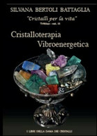 Cristalloterapia Vibroenergetica Con Schede Di Cristalli Terapeutici E Indici An - Salute E Bellezza