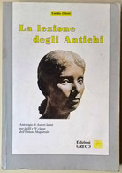 La Lezione Degli Antichi - Emidio Diletti - 1990, Greco - L - Language Trainings