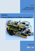 VECPA. Veicolo Elettrico Con Pilota Automatico Di F. Piccinini, G. Tassinari, F. - Medizin, Biologie, Chemie
