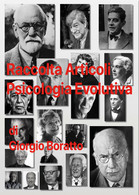 Raccolta Articoli Psicologia Evolutiva Di Giorgio Boratto,  2021,  Youcanprint - Medecine, Psychology