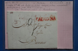 AB16 ESPANA BELLE LETTRE  1835 CATALUNA   BARCELONA POUR BORDEAUX BORDEOS VIA PERPIGNAN +  AFFRANCH. PLAISANT - ...-1850 Prefilatelia