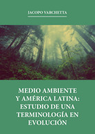 Medio Ambiente Y América Latina: Estudio De Una Terminología En Evolución Di Jac - Natura