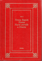 D21935 - E.ZOLA : TERESA RAQUIN, NANTASE E NUOVE STORIELLE A NINETTA - Grandi Autori