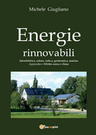 Energie Rinnovabili	 Di Michele Giugliano,  2016,  Youcanprint - Natuur