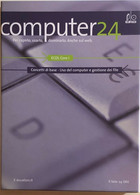Computer 24 ECDL Core 1 Di Aa.vv., 2006, Il Sole 24 Ore - Informatica