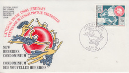 Enveloppe FDC  1er Jour   NOUVELLES  HEBRIDES   Centenaire  De   L' U.P.U   1974 - FDC