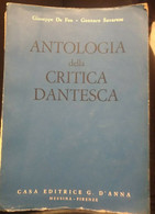 Antologia Della Critica Dantesca - Giuseppe De Feo, Gennaro Savarese, 1958 - S - Critica