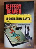 La Dodicesima Carta - J. Deaver - Superpocket - 2013 - AR - Thrillers