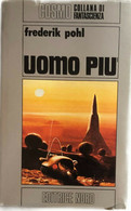 Uomo Più Di Frederik Pohl,  1977,  Editrice Nord - Science Fiction