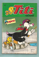 Titi Géant N°89 - Avec Pépito, Elmer, Sylvestre, Vil Coyotte Et Daffy - Sagédition - Janvier 1985 - TBE / Neuf - Sagédition