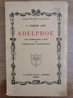 Adelphoe - P. Terenti Afri - La Nuova Italia - 1933 - AR - Clásicos