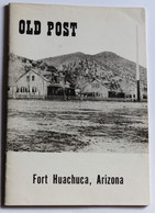 Rare Livre OLD POST Fort Huachuca Arizona Historical Museum 1976 - Verenigde Staten