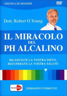 Il Miracolo Del PH Alcalino. DVD Di Robert O. Young, Shelley Redford Young,  201 - Medecine, Biology, Chemistry