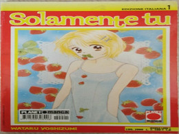 Solamente Tu Vol. 1  Di Wateru Yoshizumii,  2000,  Planet Manga  - ER - Collections