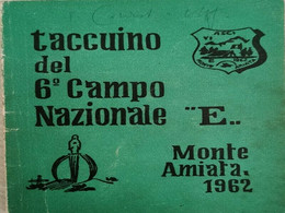 Taccuino Del 6° Campo Nazionale E... Monte Amiata 1962 - ER - Collections