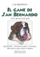 Il Cane Di San Bernardo XVI. Storie 211-224, Da Km 800, 279 Storie Reali E Surre - Bambini E Ragazzi