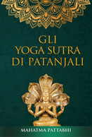 Gli Yoga Sutra Di Patanjali	 Di Mahatma Pattabhi,  2021,  Youcanprint - Salute E Bellezza