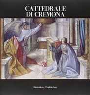 Cattedrale Di Cremona - Di F. M. Ricci (a Cura Di) - 2007 - Kunst, Architectuur