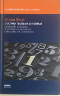 L'ultimo Teorema Di Fermat Di Simon Singh, 2009, Fabbri Editori - Medicina, Biología, Química