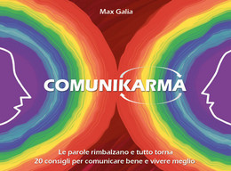 Comunikarma	 Di Max Galia,  2021,  Youcanprint - Salute E Bellezza