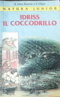 Idriss Il Coccodrillo -  Stephan Lévy Kuentz - Mondadori,1993 - A - Bambini E Ragazzi