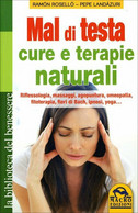Mal Di Testa. Cure E Terapie Naturali. Riflessologia, Massaggi, Agopuntura, Omeo - Santé Et Beauté