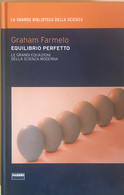 Equilibrio Perfetto Di Graham Farmelo, 2009, Fabbri Editori - Medicina, Biologia, Chimica