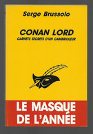 Serge Brussolo Conan Lord Carnets Secrets D'un Cambrioleur - Le Masque