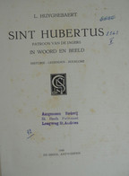 SINT-HUBERTUS Patroon Vd Jagers - Historie Legenden Folklore Door L. Huyghebaert  1949 Jacht Saint-hubert La Chasse - Histoire