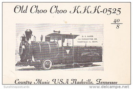 Tennessee Nashville Old Choo Choo KKK 0525 Country Music U S A - Nashville