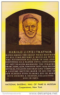 Harold J Pie Traynor National Baseball Hall Of Fame & Museum  Cooperstown New York - Baseball