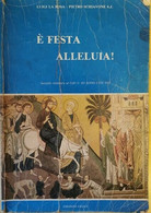 È Festa Alleluja!  Di Luigi La Rosa, Pietro Schiavone,  1985 - ER - Adolescents