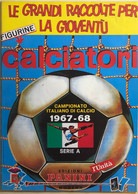 Ristampa Album Calciatori Panini Serie A 1967-68 - Collections