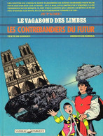 Vagabond Des Limbes Les Contrebandiers Du Futur - Vagabond Des Limbes, Le