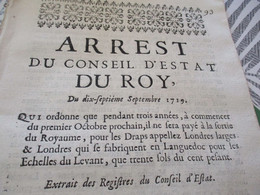 Arrest Du Conseil D''Etat Du Roi 17/09/1719 Draps De Londres Echelles Du Levant Languedoc Paiement Taxe - Wetten & Decreten