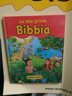 La Mia Prima Bibbia - Adamo Ed Eva Vol. 1 - RBA, 2016 - Bambini E Ragazzi